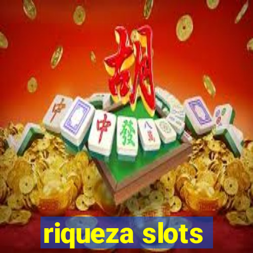 riqueza slots